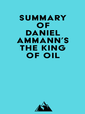 cover image of Summary of Daniel Ammann's the King of Oil